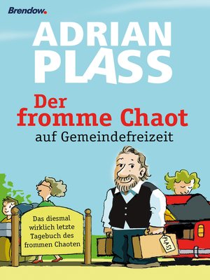 cover image of Der fromme Chaot auf Gemeindefreizeit